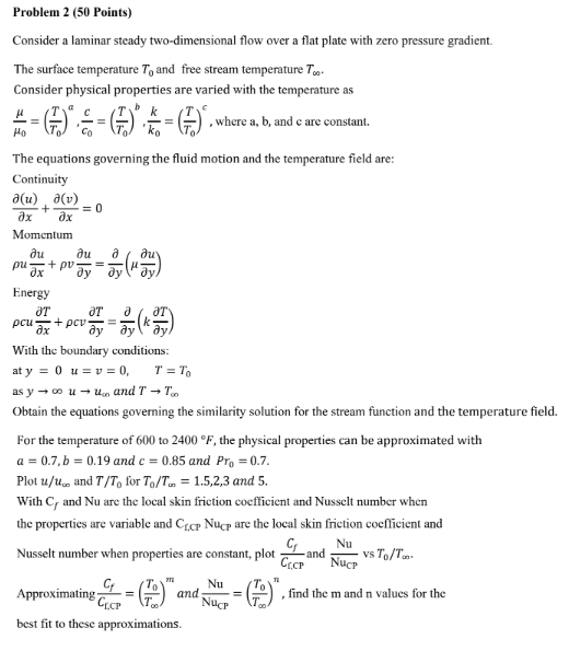  CoursHeroTranscribedText: Problem 2 (50 Points) Consider a laminar steady two-dimensional flow