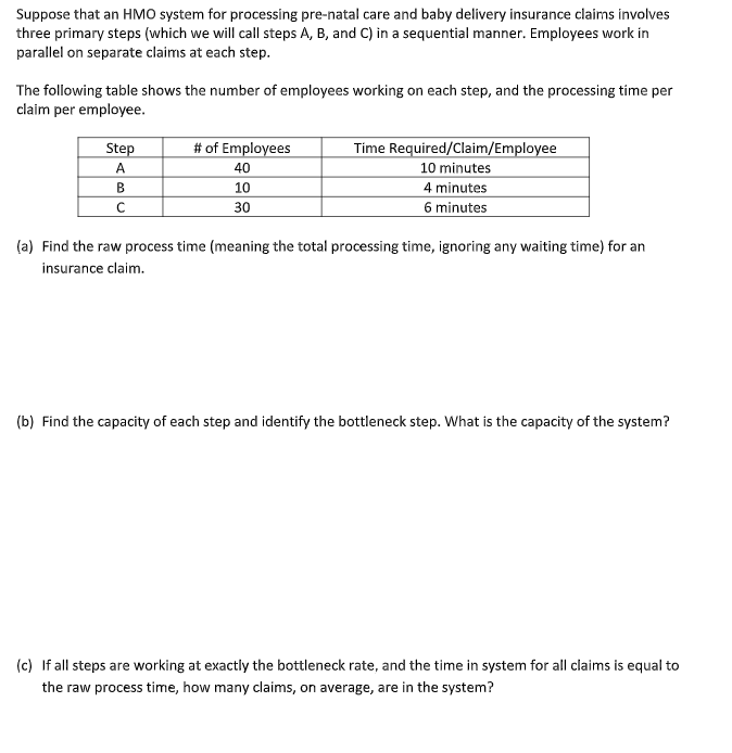  CoursHeroTranscribedText: Suppose that an HMO system for processing pre-natal care and