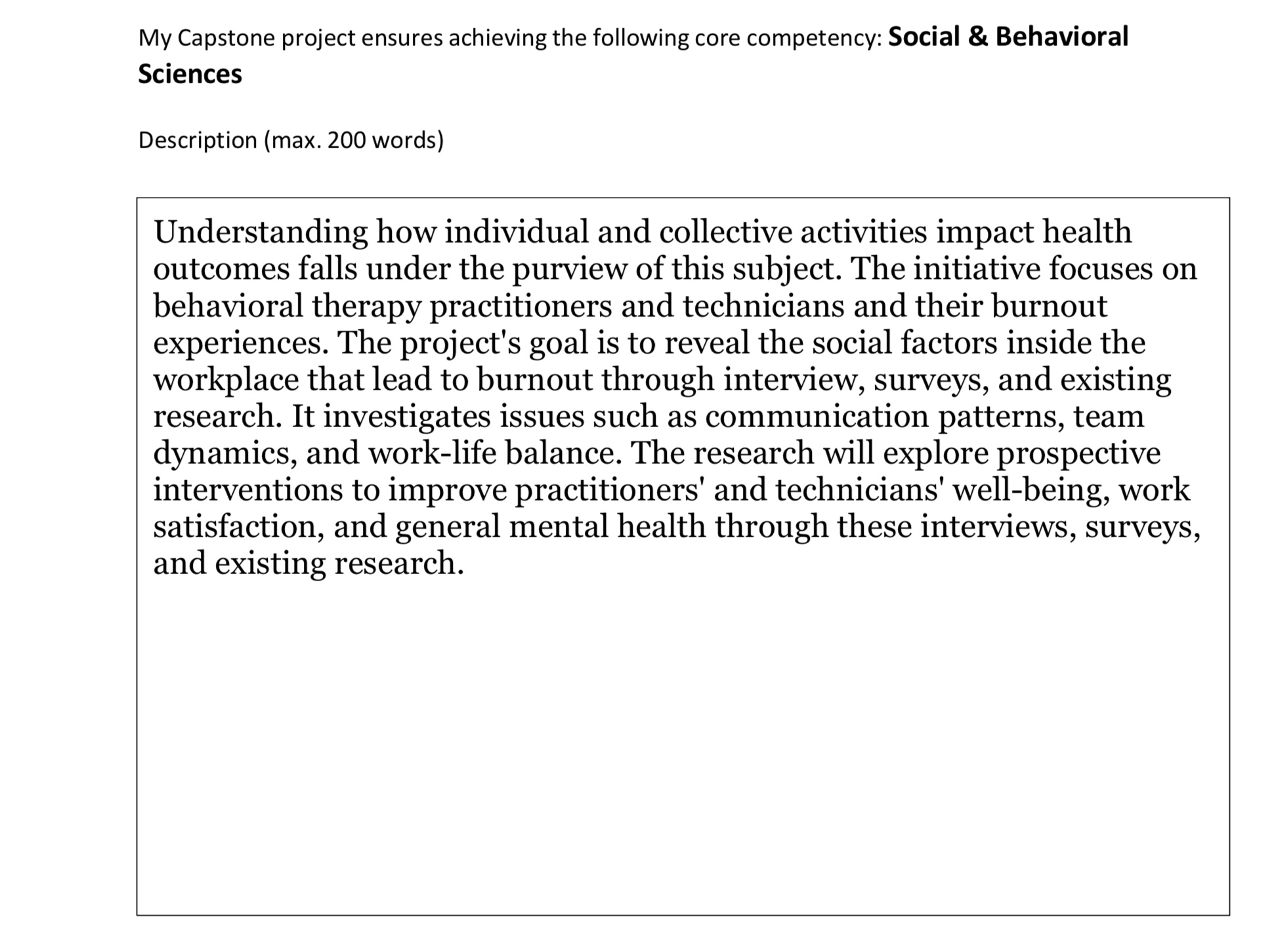 project summary and the competencies the project will address.Introduction-backgroundinformationoftheresearchtoprovidethecontextoftheproject.LiteraturereviewSubsectionsmightaddresstheneedforassessingthetopicaspresentedintheaimsofyour project, and the
