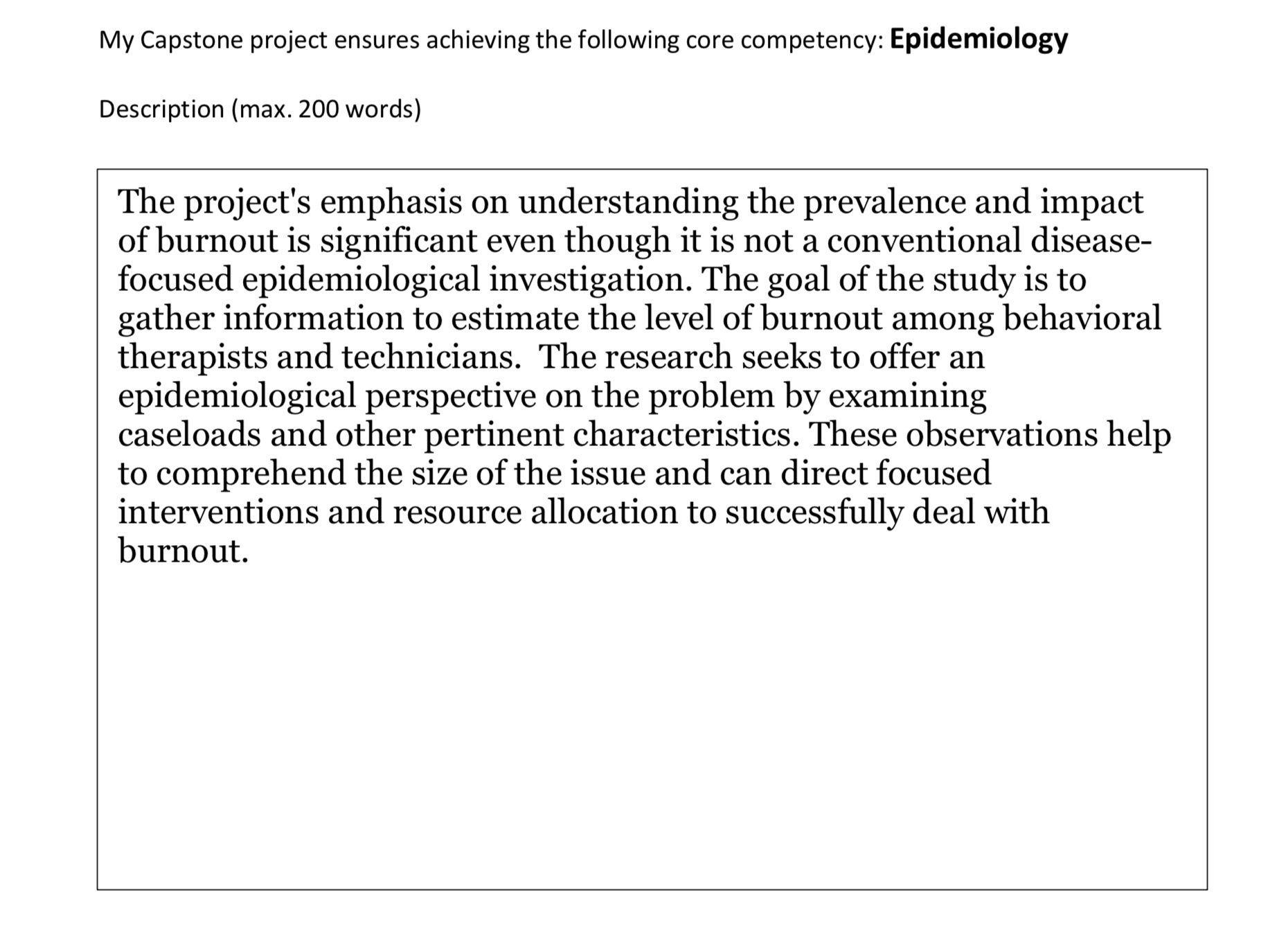 one or more statistical applications.Significance/implicationsoftheprojectfromapublichealthperspective. My Capstone project ensures achieving the Interdisciplinary/Cross-cutting