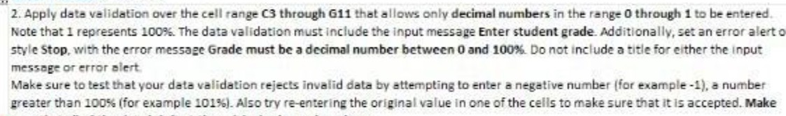 2. Apply date validation over the cell range C3 through G11