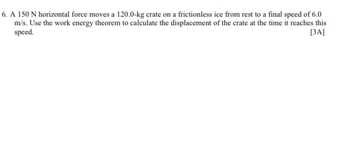 How can I solve this question 6. A 150 N horizontal force