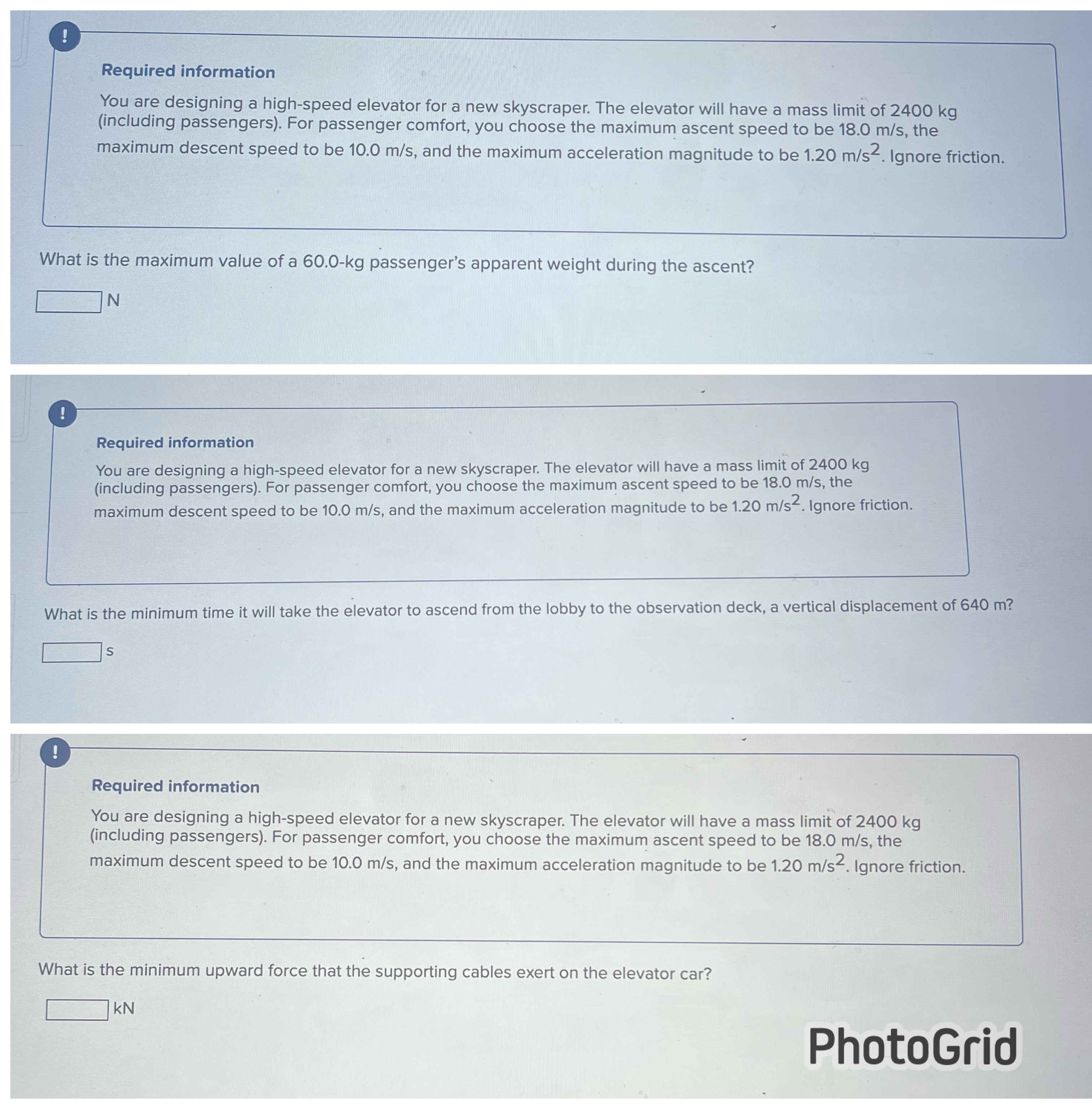 Required information You are designing a high-speed elevator for a new