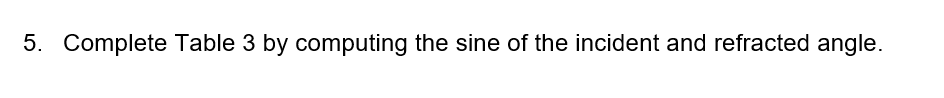 5. Complete Table 3 by computing the sine of the incident