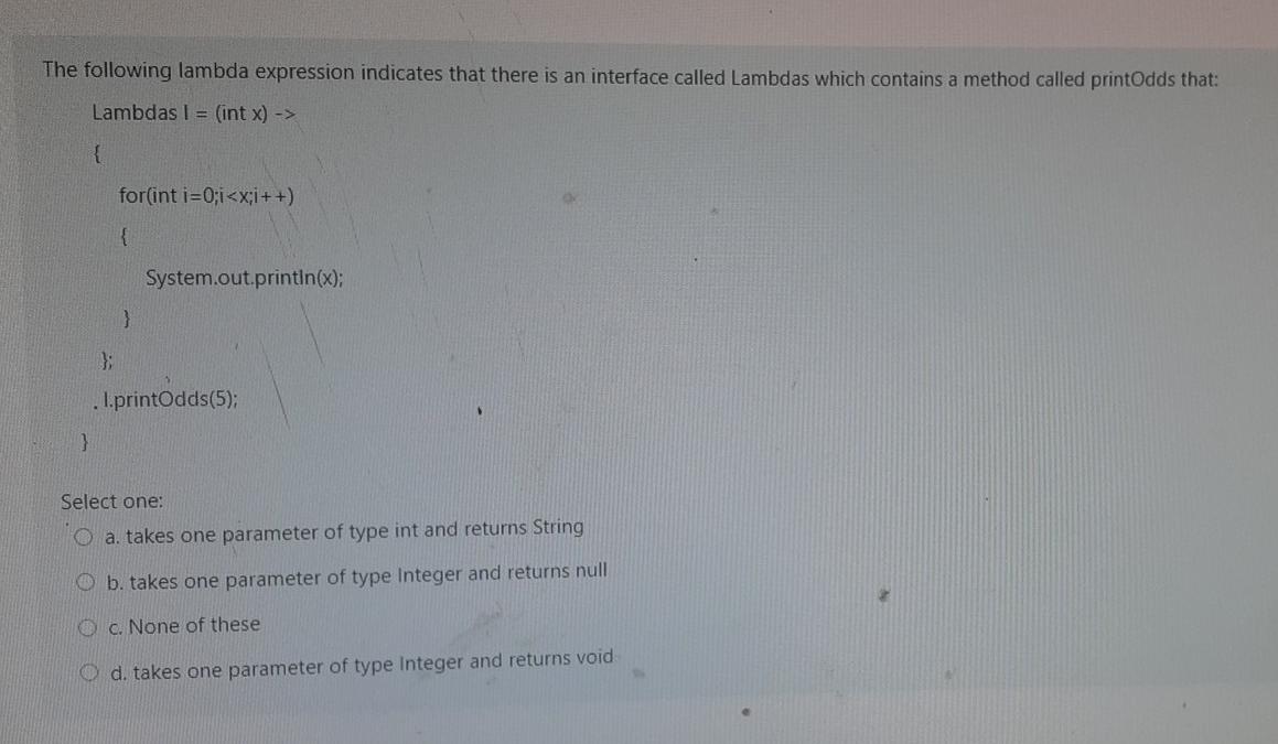 please solve qyuickly The following lambda expression indicates that there is