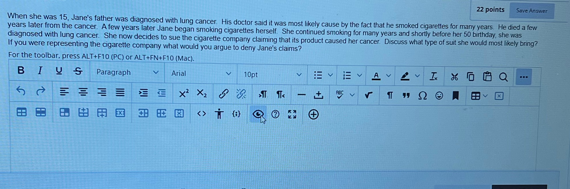  22 points Save Answer When she was 15, Jane's father was