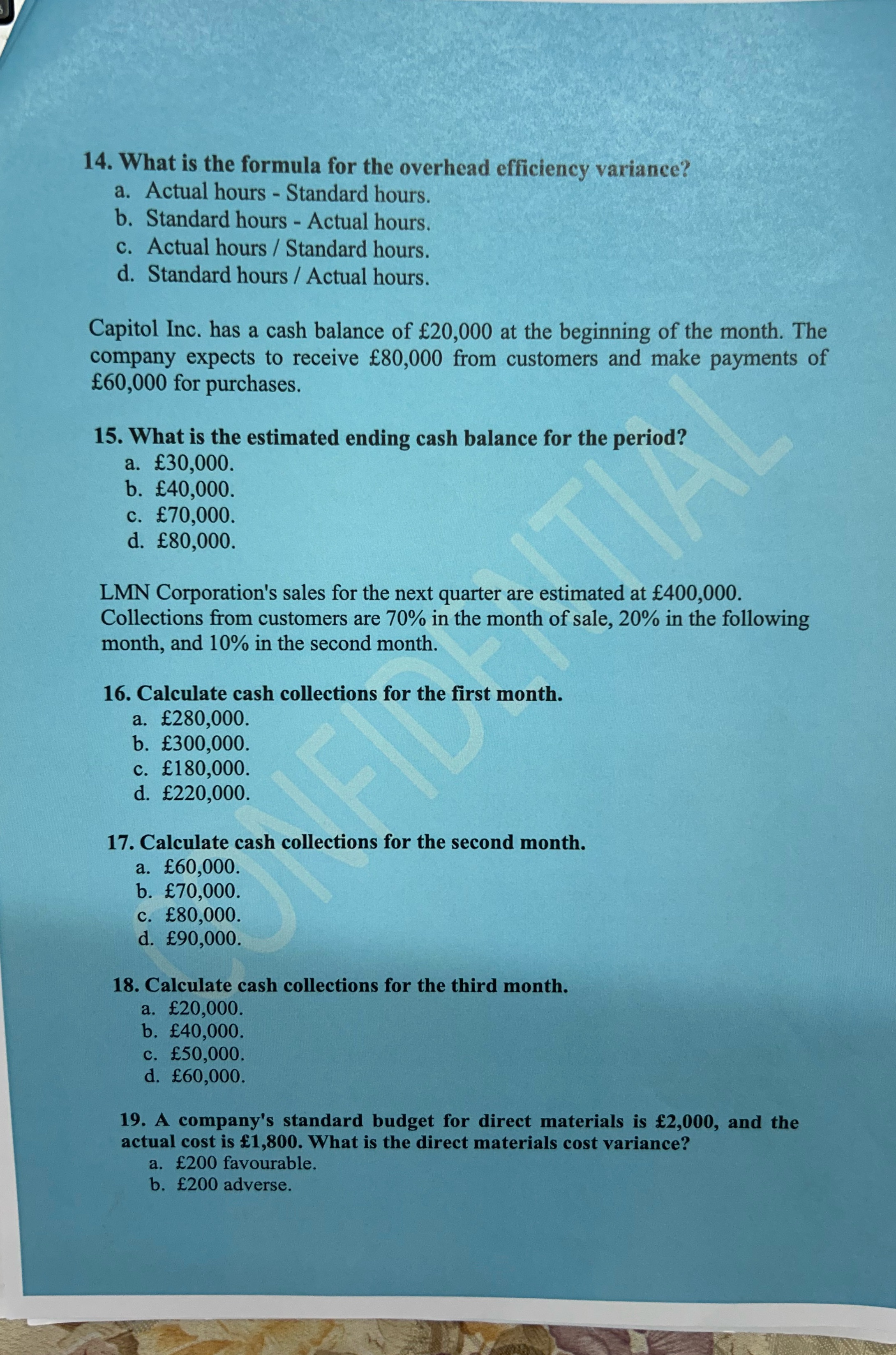  14. What is the formula for the overhead efficiency variance? a.