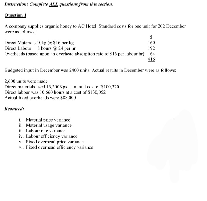 Instruction: Complete ALL questions from this section. Question 1 A company