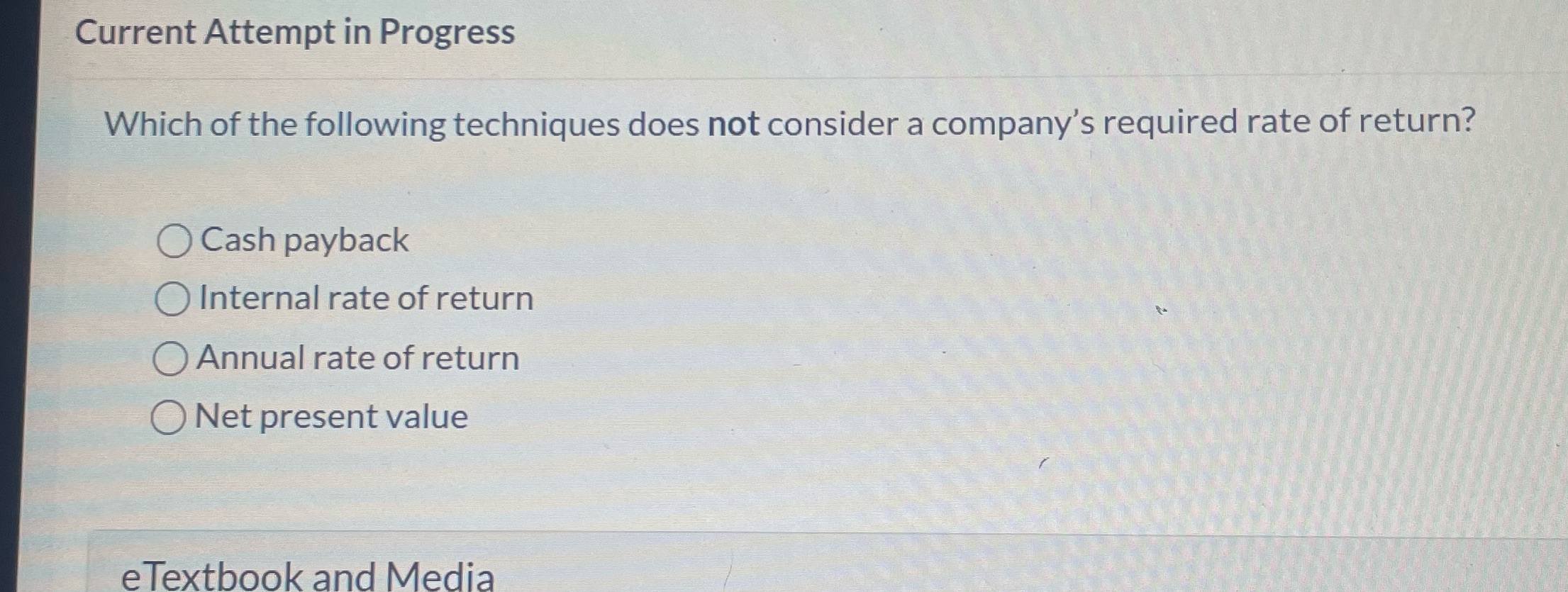  Current Attempt in Progress Which of the following techniques does not