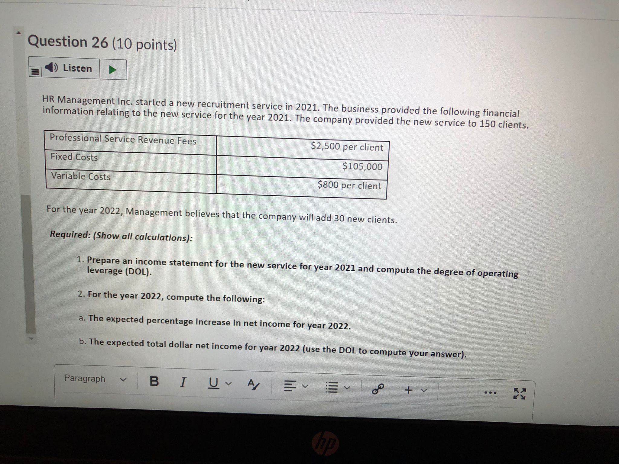 Question 26 (10 points) E Listen HR Management Inc. started a