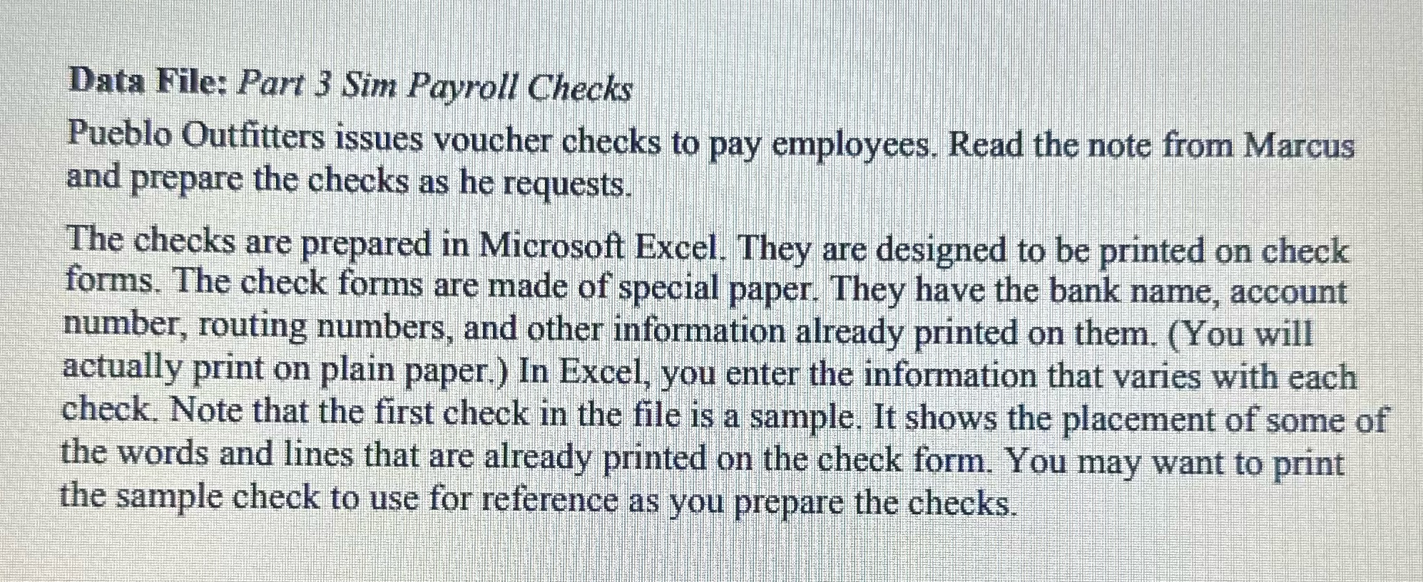  Data File: Part 3 Sim Payroll Checks Pueblo Outfitters issues voucher