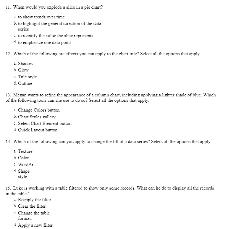  11. When would you explode a slice in a pie chart?
