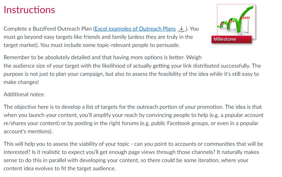 Excel Examples of Outreach Plans: https://drive.google.com/file/d/1IlFuaWPiUpfaaEstuI3mJKdJ-TmW6gXt/view?usp=sharing Instructions Complete a BuzzFeed Outreach Plan