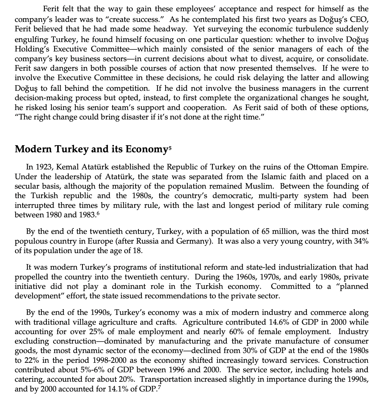 his country and his company, the familiar sights and sounds of his