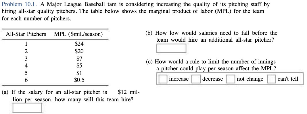  Problem 10.1. A Major League Baseball tam is considering increasing the