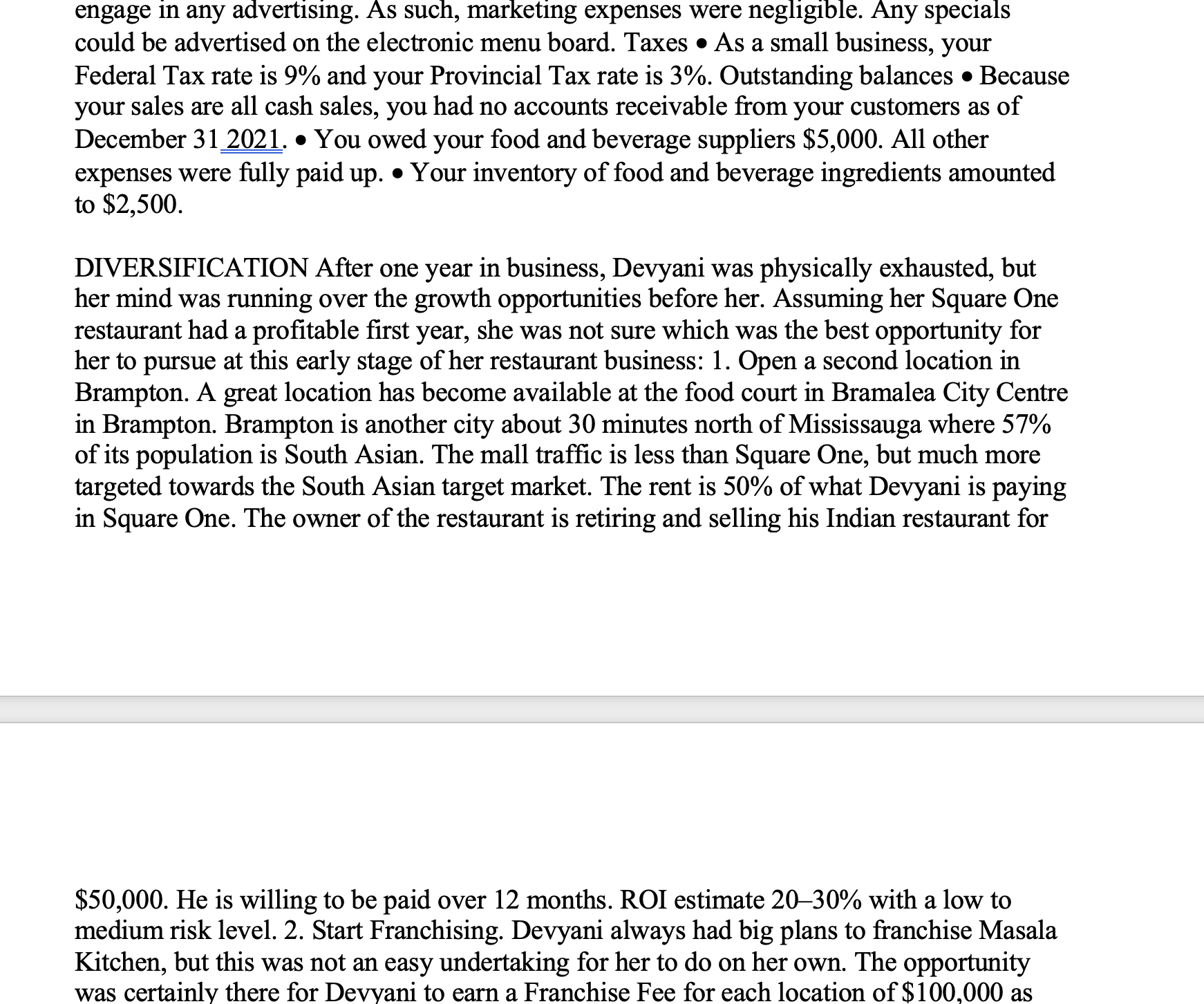 her first year start-up Masala Kitchen (MK), her Indian fast food restaurant