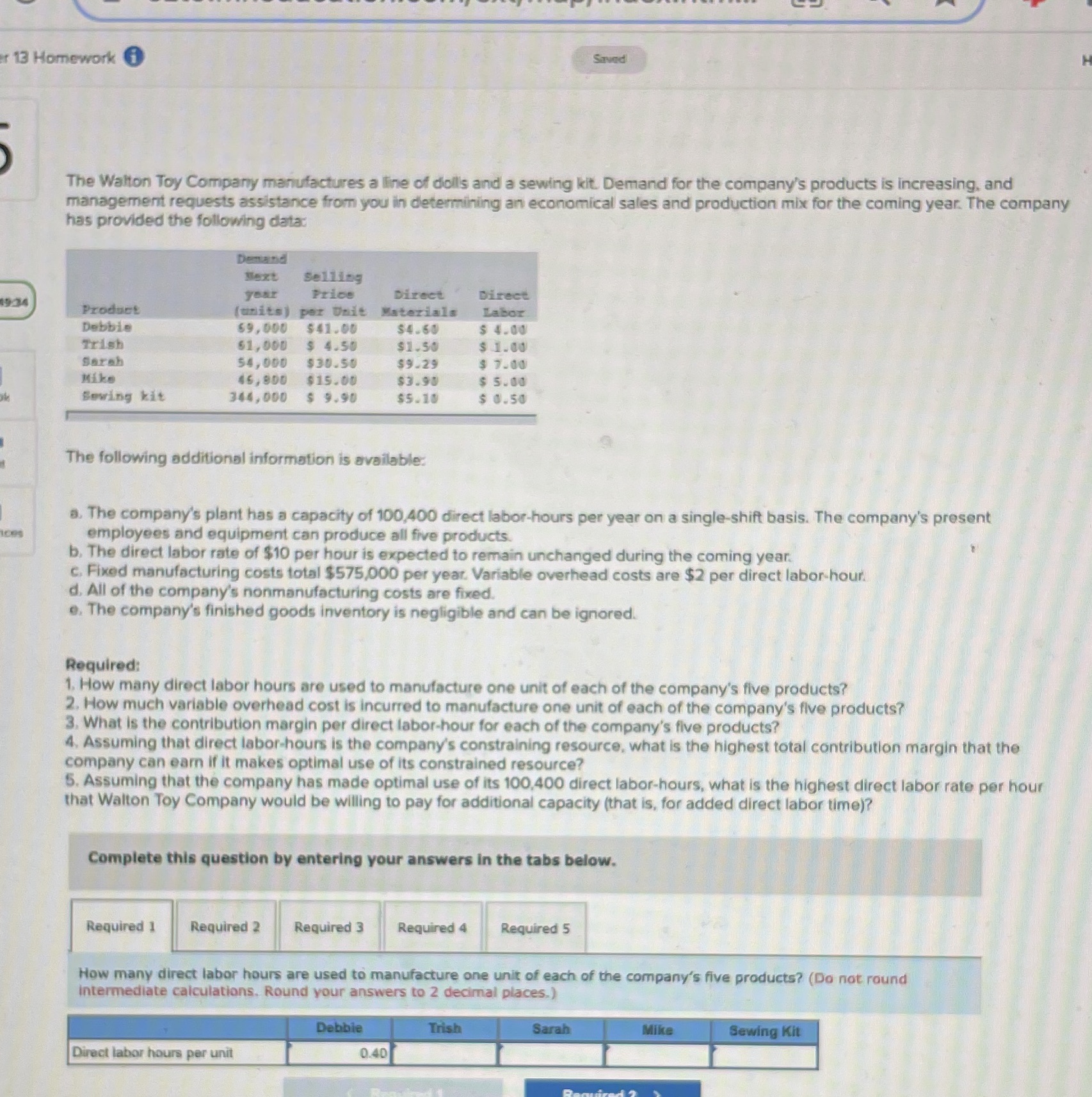 Please complete sections 1-5 clearly 13 Homework The Walton Toy Company manufactures