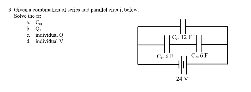 Direction: Solve and write the complete solution. 3. Given a combination of