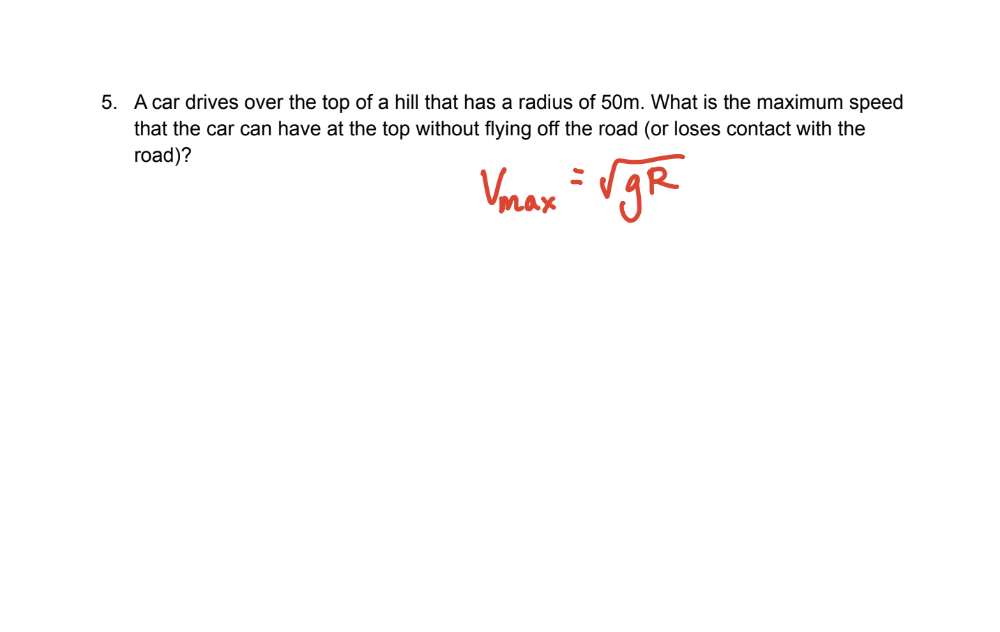 its speed at the bottom of the loop and the top of