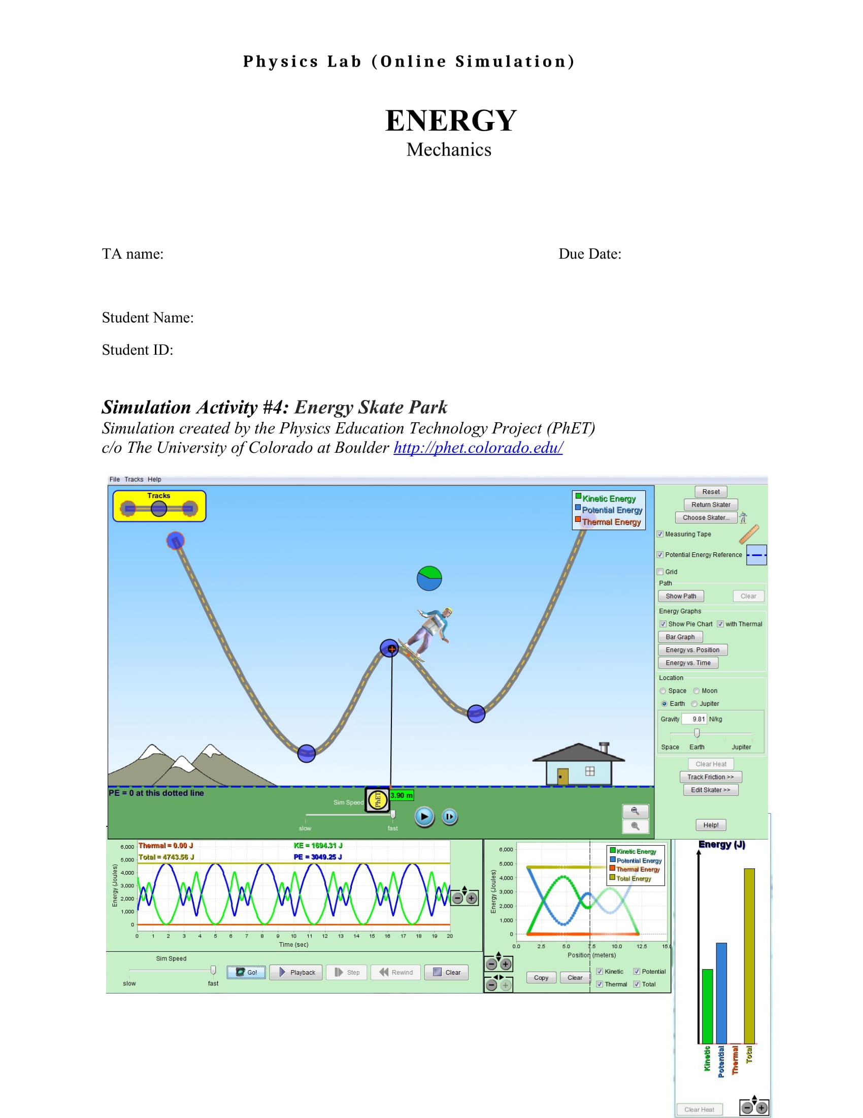  Physics Lab (Online Simulation) ENERGY Mechanics TA name: Due Date: Student