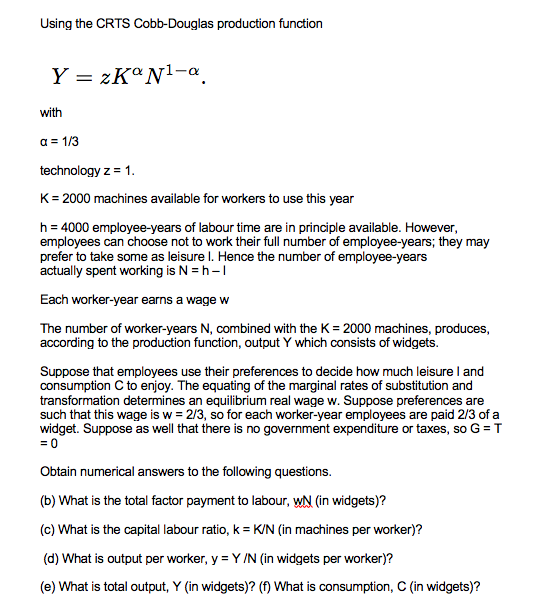  Using the CRTS Cobb-Douglas production function Y = zK*N1-a with a