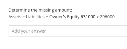 Equity x 268000 362000 Add your answerDetermine the missing amount: Assets =