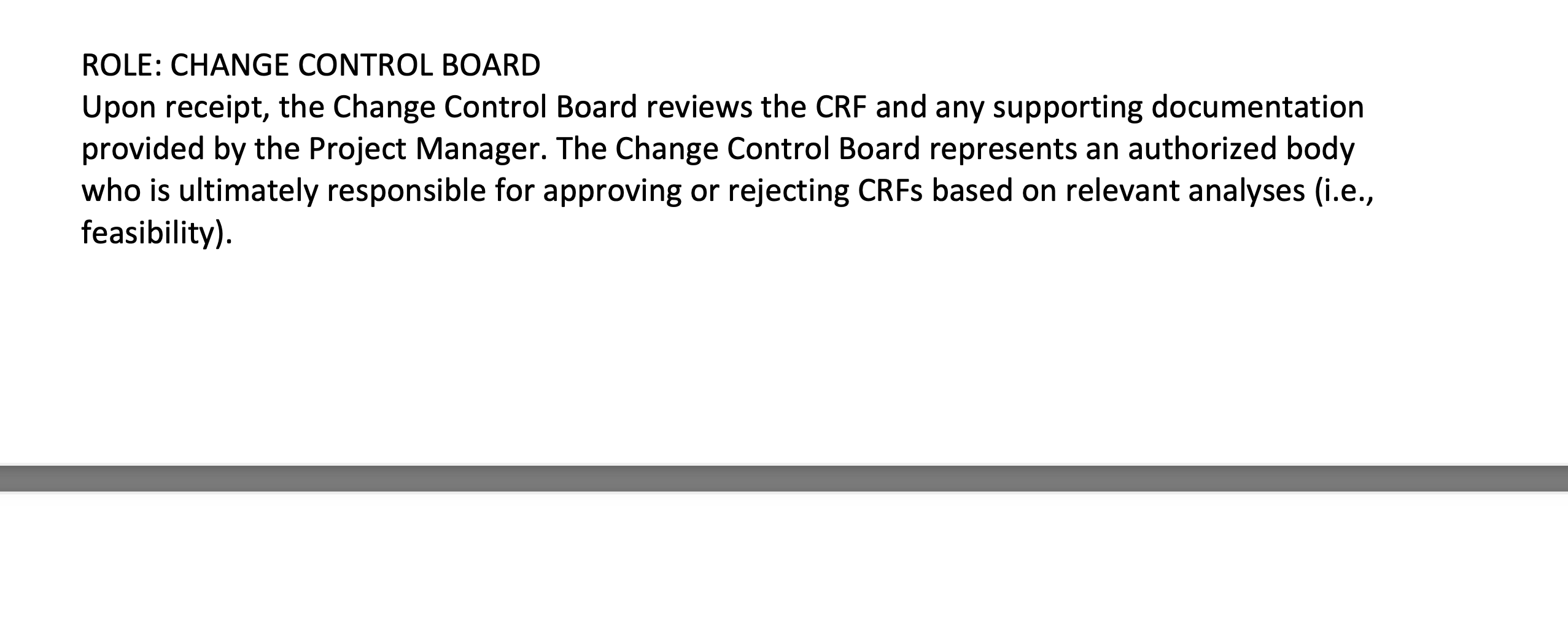 their implementation into live or production environments. The process includes several control