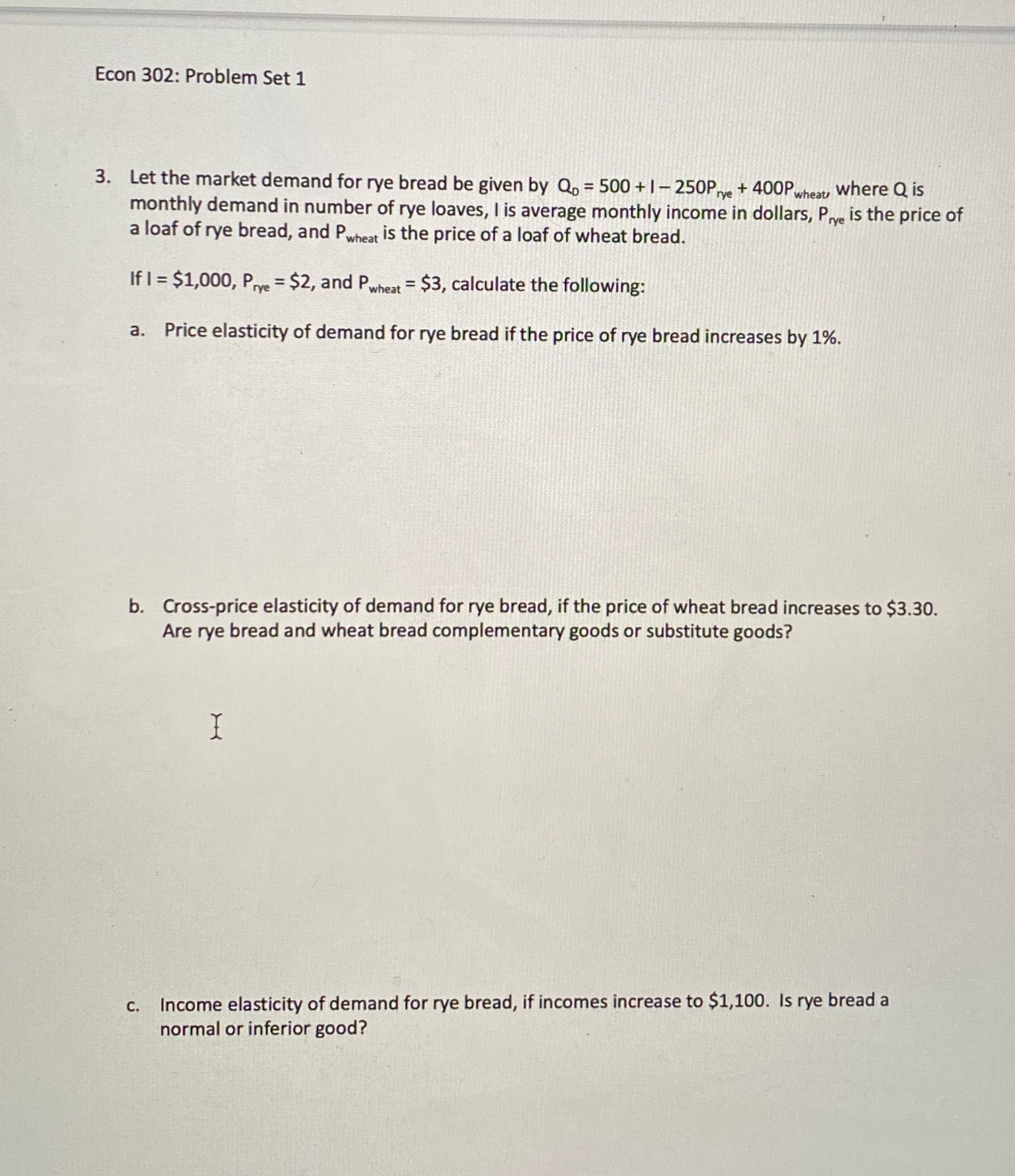 Need help with part A B and C Econ 302: Problem Set