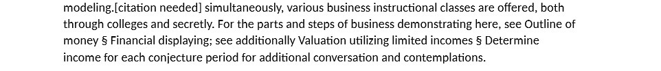  modeling.[citation needed] simultaneously, various business instructional classes are offered, both through