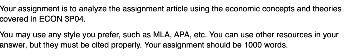 Your assignment is to analyze the assignment article using the economic