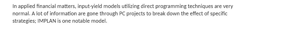  In applied financial matters, input-yield models utilizing direct programming techniques are