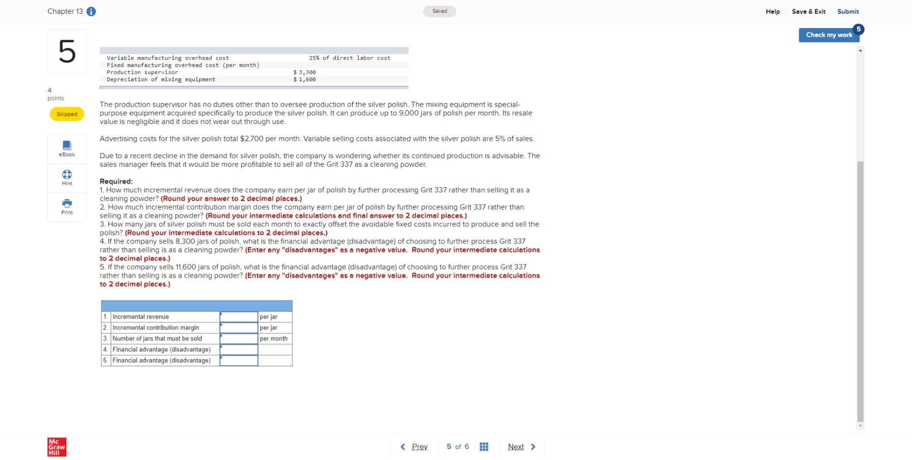 5 Come-Clean Corporation produces a variety of cleaning compounds and solutions for