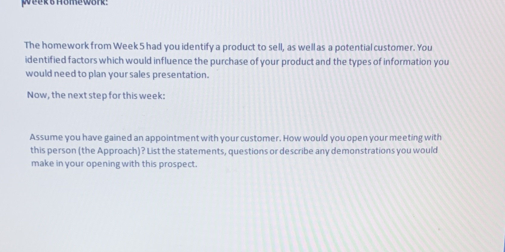 weeko Homework. The homework from Week 5 had you identify a