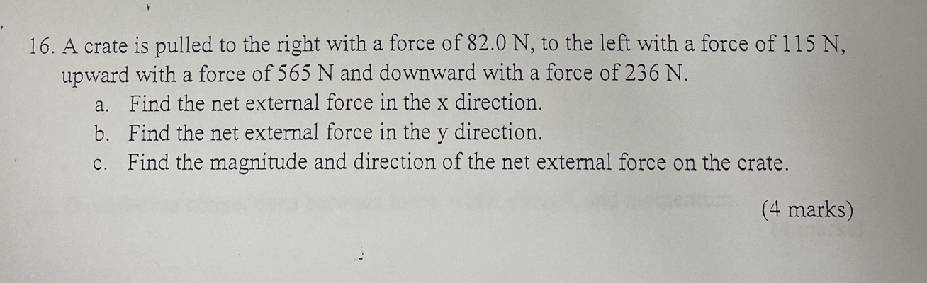 16. A crate is pulled to the right with a force