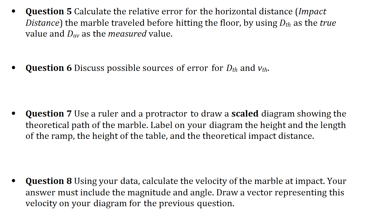 In order to measure the horizontal distance that the projectile travels upon