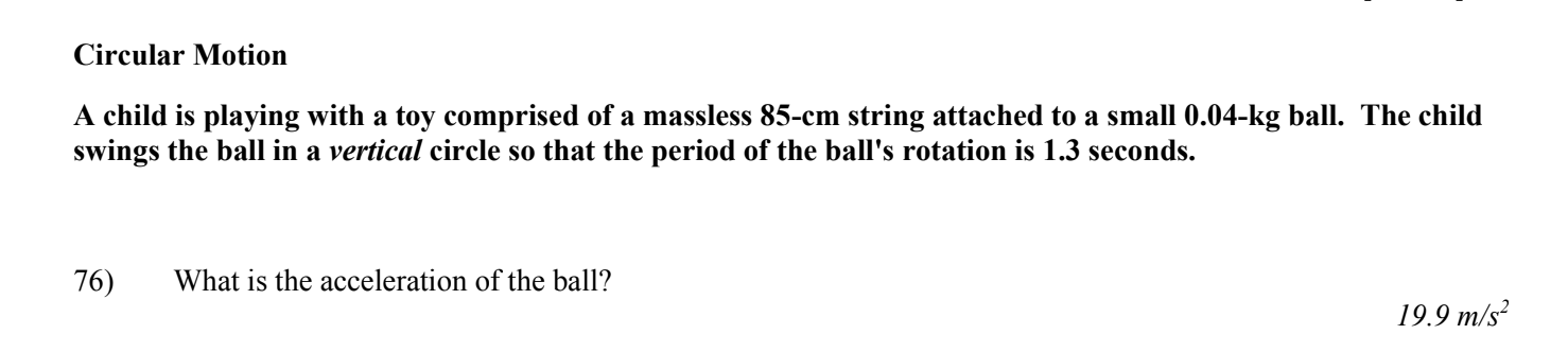  Circular Motion A child is playing with a toy comprised of