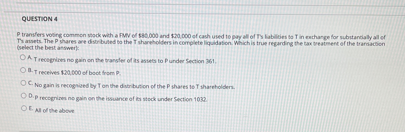 QUESTION 4 P transfers voting common stock with a FMV of