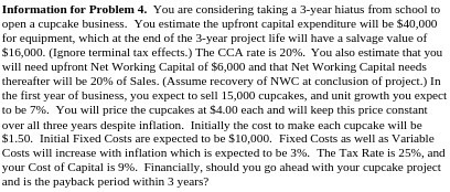 Information for Problem 4. You are considering taking a 3-year hiatus