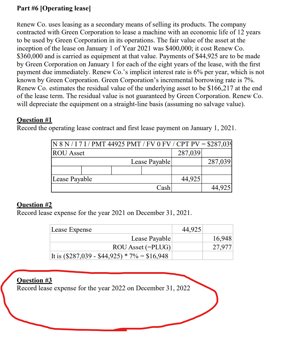 Solve Q3 show work on how you calculated lease payable. Part #6