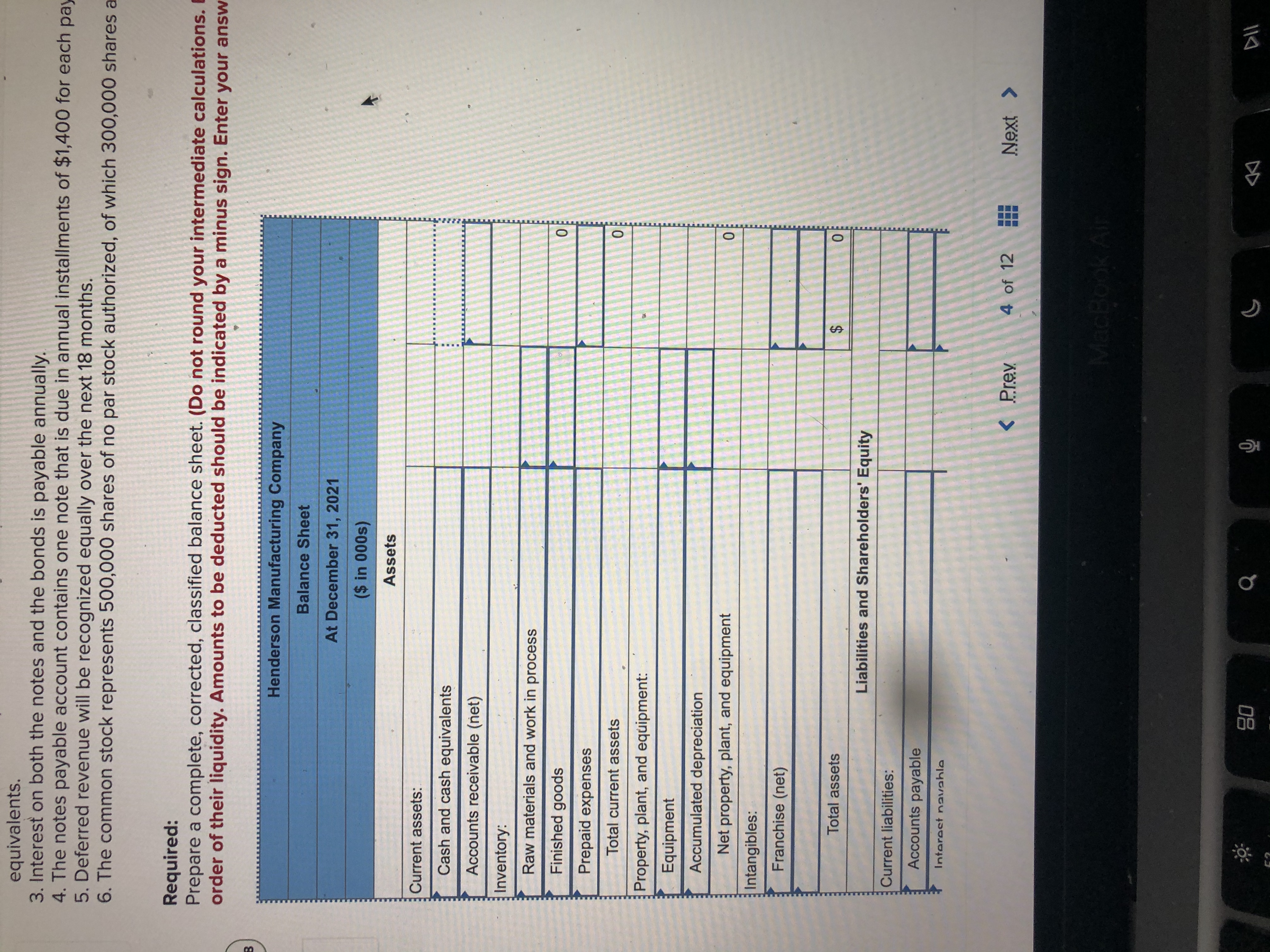 I need help constructing a balance sheet. Data given at the top
