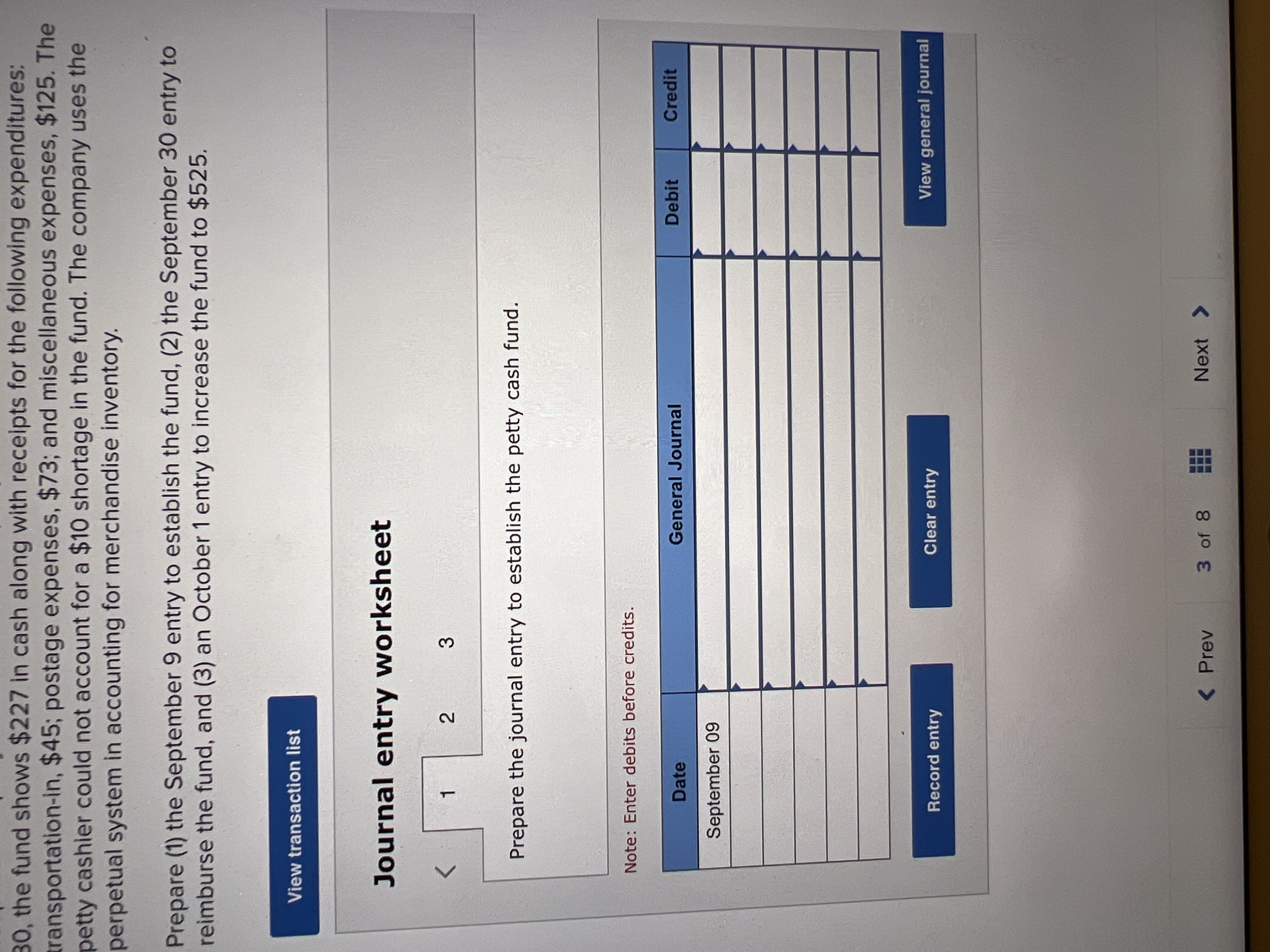 Waupaca Company establishes a $480 petty cash fund on September 9. On