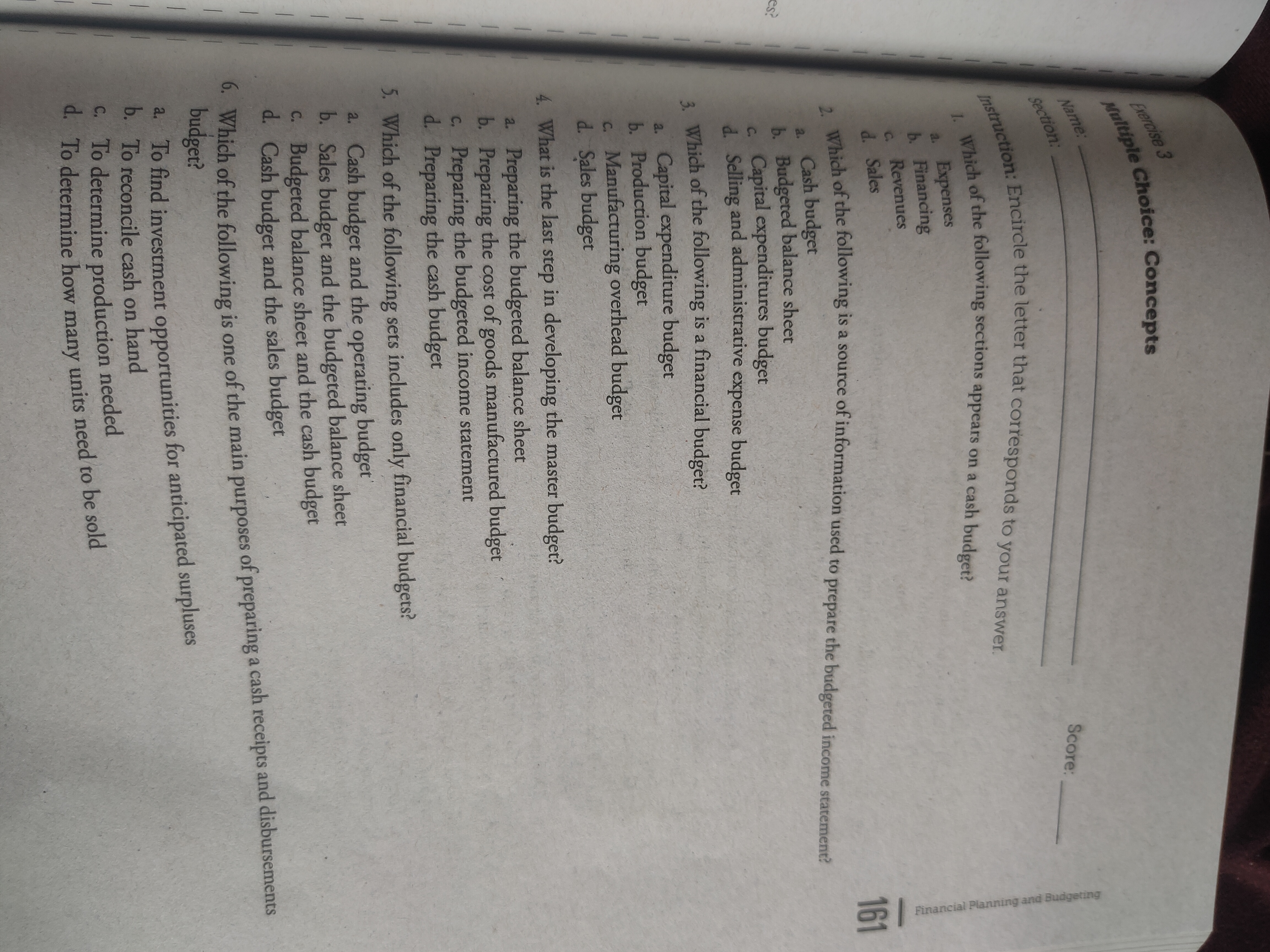  Exercise 3 Multiple Choice: Concepts Name: Section: Score: Instruction: Encircle the