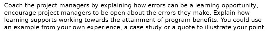  Coach the project managers by explaining how errors can be a