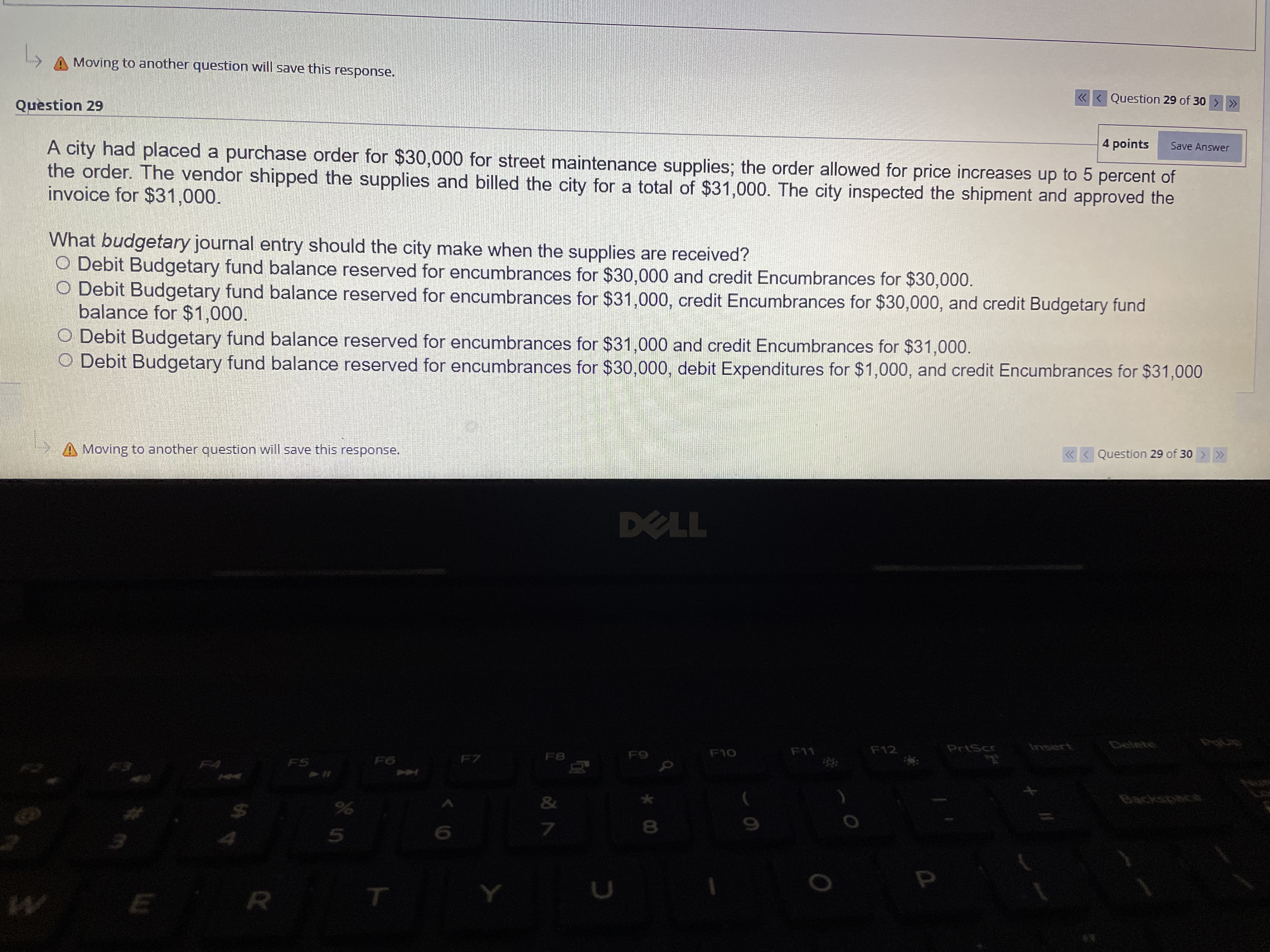 A Moving to another question will save this response. > Question