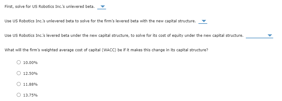 Give typed solution full explanation First, solve for US Robotics Inc.'s unlevered