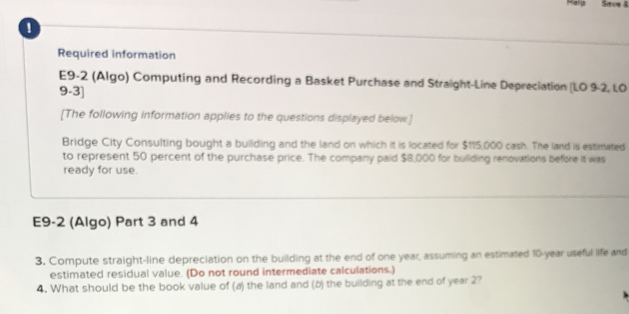 Please help with answer #3 - straight line depreciation And #4 the