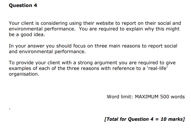 Question 4 Your client is considering using their website to report