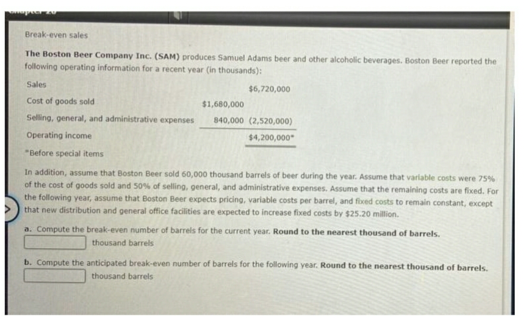 please answer step by step with full work thanks Break-even sales The