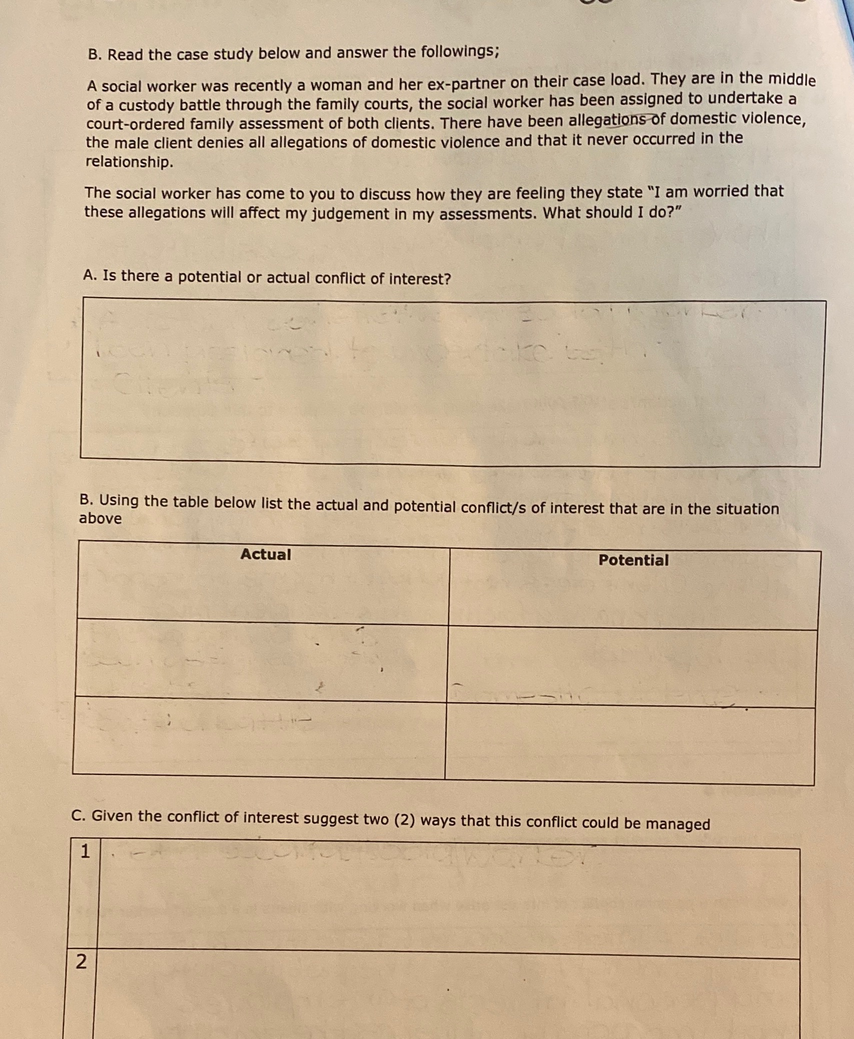  B. Read the case study below and answer the followings; A