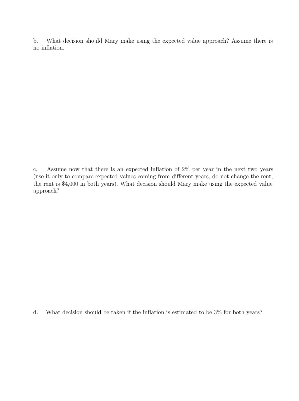  b. What decision should Mary make using the expected value approach?